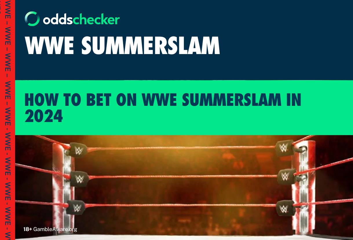 WWE Summerslam Odds: How to Bet on Summerslam, Offers, Start Time, Main Event
