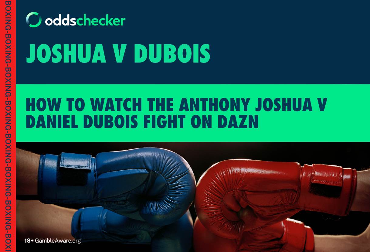 DAZN Free Trial: How to Watch Anthony Joshua v Daniel Dubois