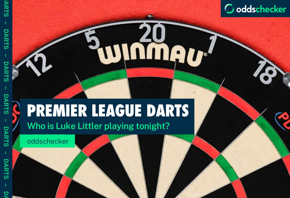 Who is Luke Littler playing tonight?