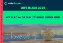 Love Island Odds: How to Bet on the Summer 2024 Series of Love Island