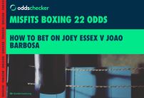 Joey Essex v Joao Barbosa: How to Bet on Misfits Boxing 22