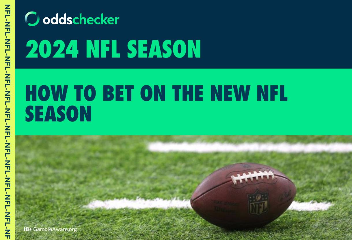 NFL Odds: How to Bet on the 2024 NFL Season