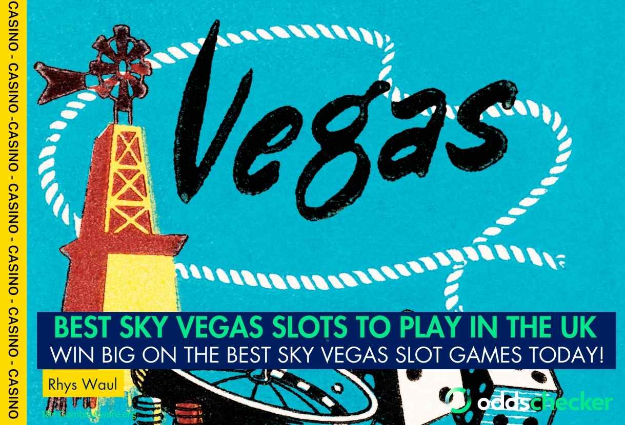 Best Slots on Sky Vegas Casino in the UK