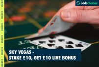 Sky Vegas ‘Free' £10 Offer for 2026 – Stake £10, Get £10 Live Bonus! 
