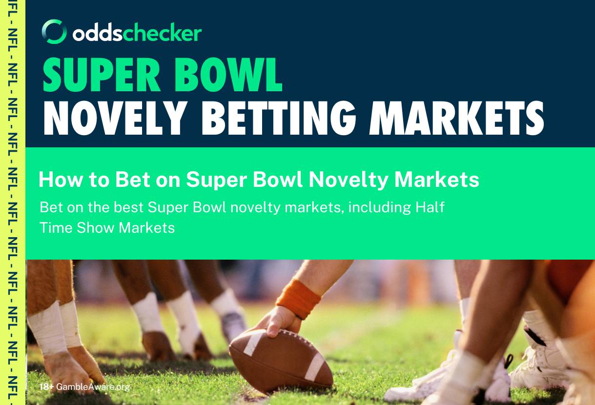 Super Bowl Betting: How to Bet on the Half Time Show and Other Novelty Markets