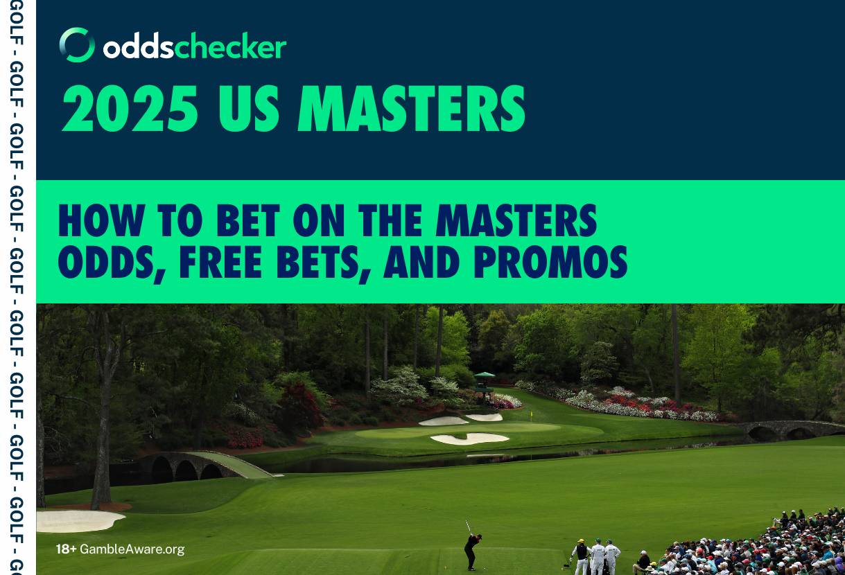 How to Bet on the Masters: Best Odds, Each Way Places and Offers