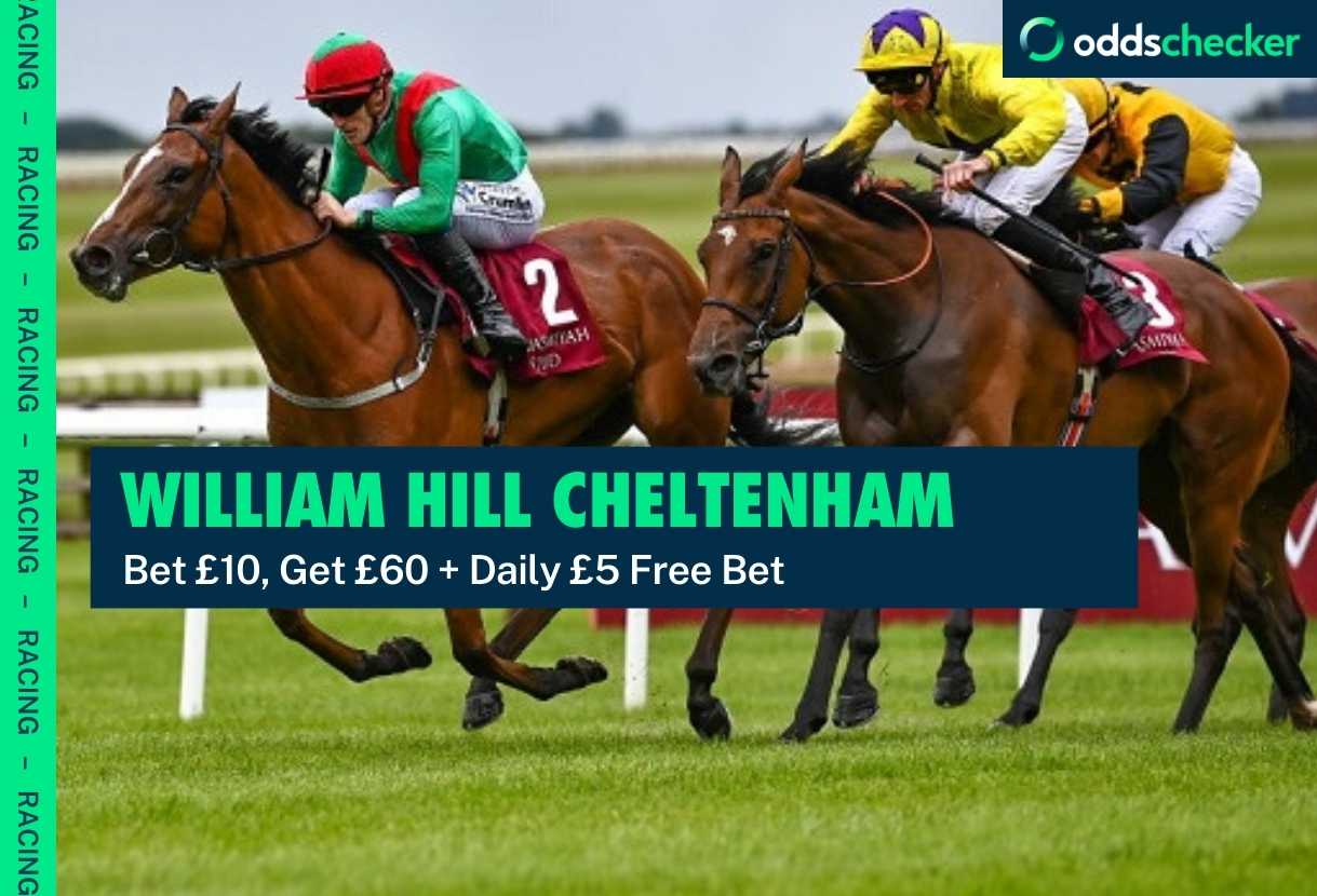 William Hill Cheltenham: Bet £10, Get £60 & £5 Free Per Day