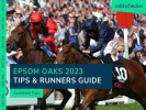 Epsom Oaks 2023 Tips, Runners & Prediction