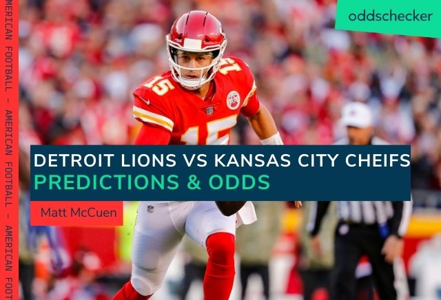 Detroit Lions vs Kansas City Chiefs Prediction, Odds & Picks