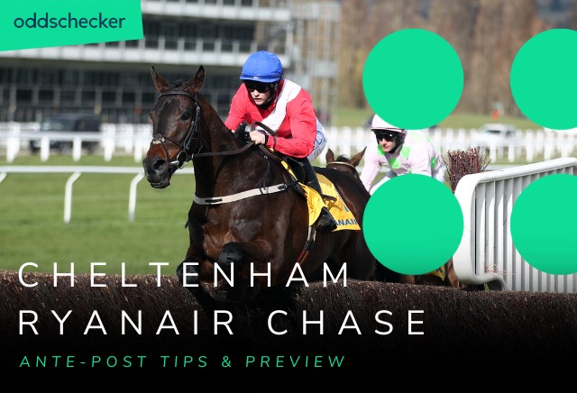 Ryanair Chase 2023: Cheltenham Festival Ante-Post Tips & Preview