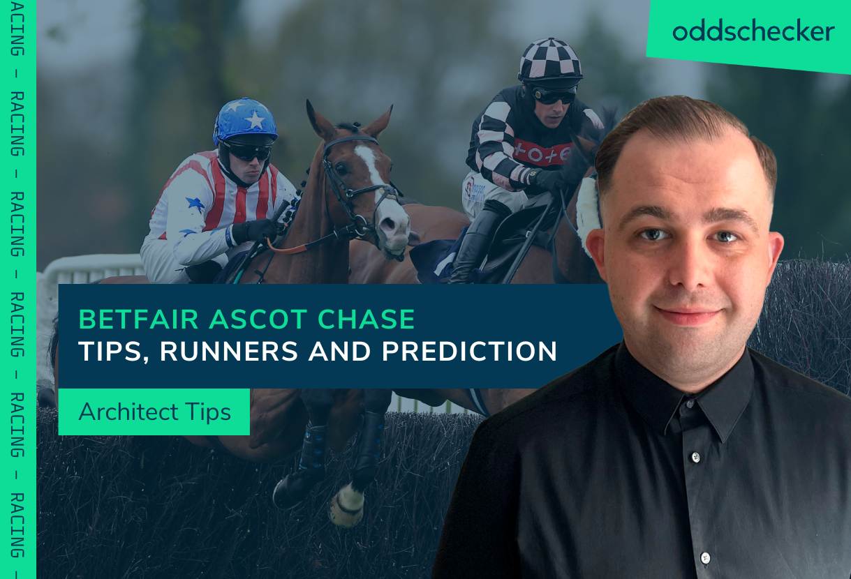 Betfair Ascot Chase Tips, Runners & Prediction for Saturday Oddschecker