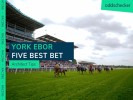 York Ebor Tips: Architect’s Five Best Bets for the Festival 