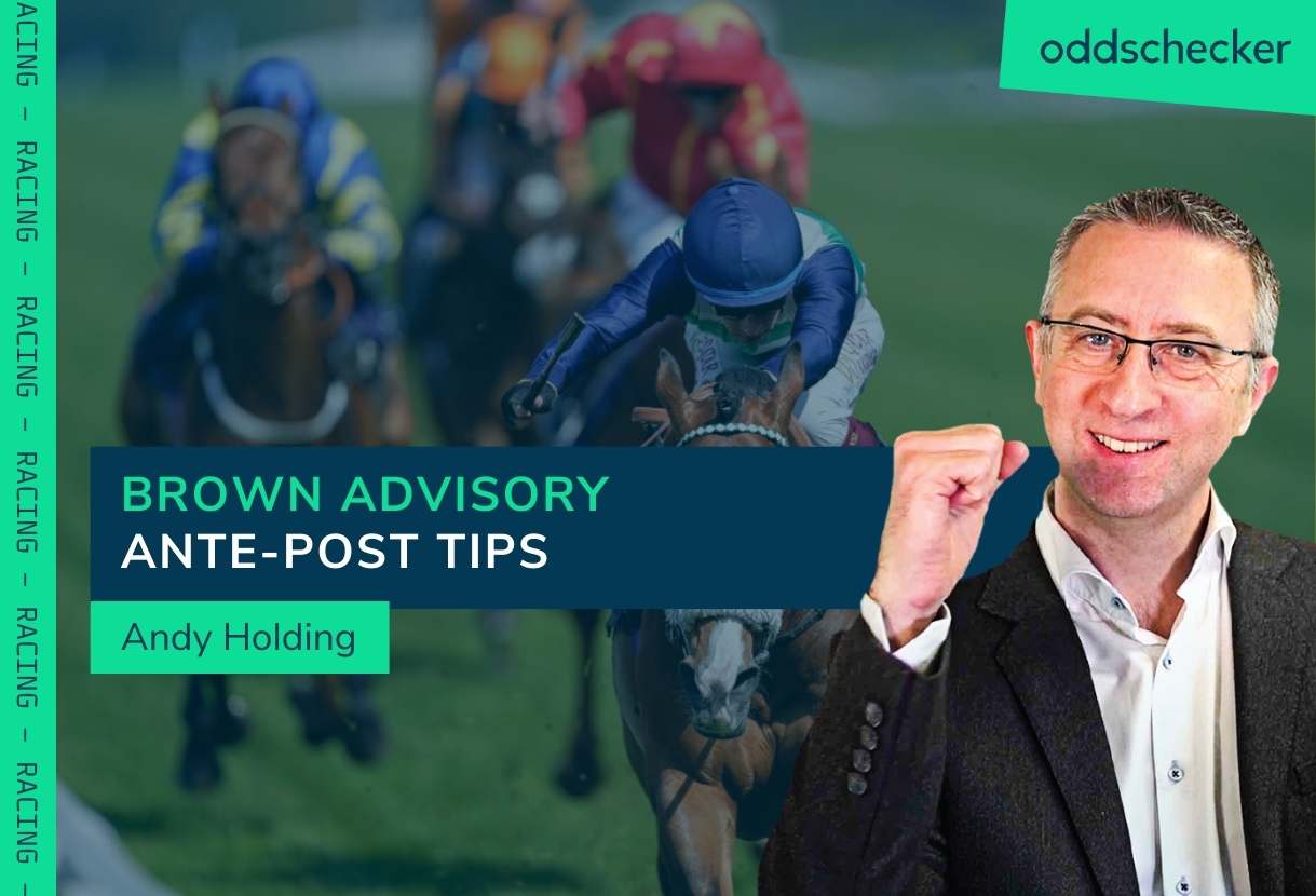 Cheltenham Festival 2024 Tips Andy Holding's Brown Advisory Ante Post