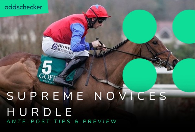 Supreme Novices Hurdle 2023: Cheltenham Festival Ante-Post Tips & Preview