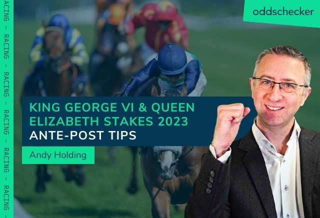 King George VI & Queen Elizabeth Stakes 2023 Odds & Ante-Post Tips
