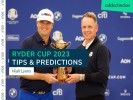2023 Ryder Cup Odds: Niall Lyons Golf Betting Tips & Predictions
