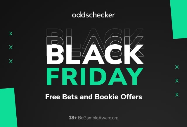 Black Friday: The Best Free Bets and Offers