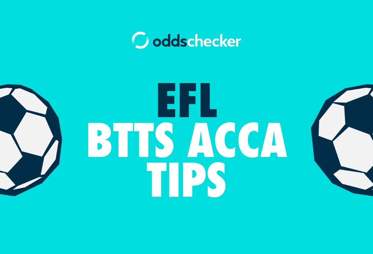Both Teams to Score Predictions: 8/1 Accumulator for Today's EFL