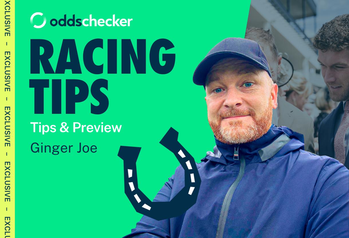 Best Bets & Exclusive Racing Tips from Ginger Joe on Tuesday