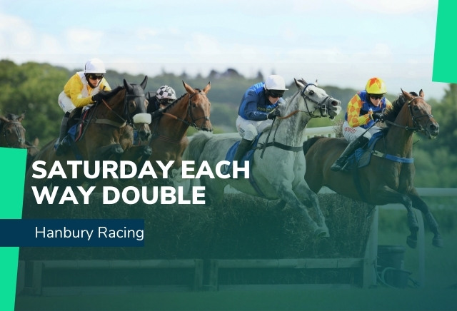 Hanbury Racing - Saturday Each Way Double