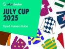July Cup 2025 Runner-By-Runner Guide & Tips