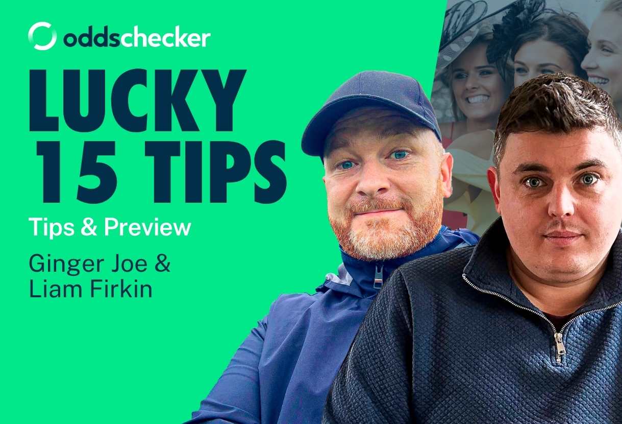 Ginger Joe and Liam Firkin's Each-Way Lucky 15 for Saturday's Racing