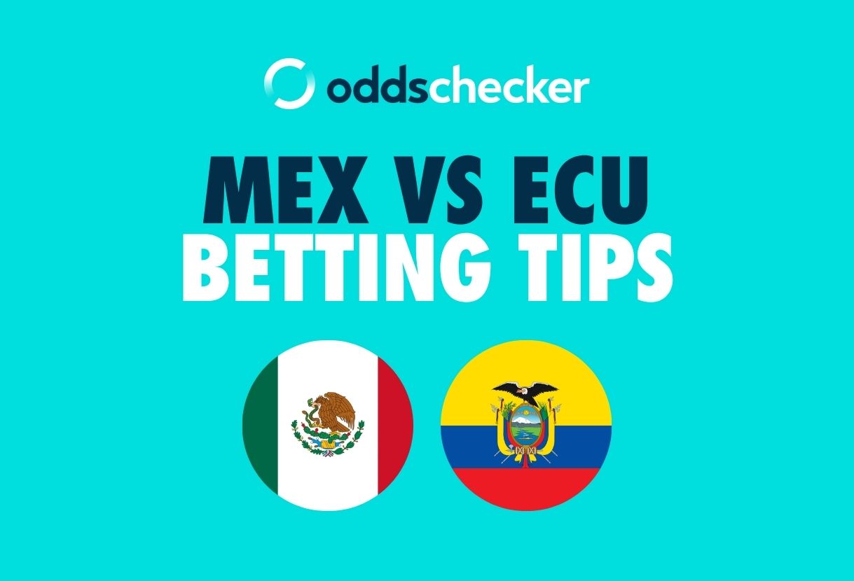 Mexico vs Ecuador Betting Tips: Best Bets, Odds & Bet Builder Tip