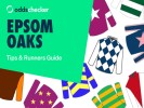 Epsom Oaks 2024 Runners Guide & Betting Tips for Friday’s Classic
