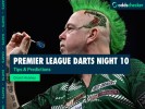 Premier League Darts Predictions: Tonight’s Fixtures, Table & Night 10 Tips