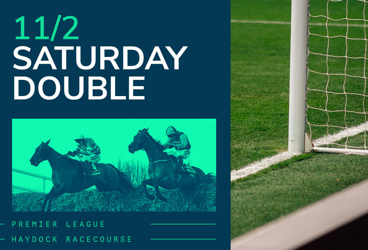 Saturday’s Premier League & Betfair Chase Double