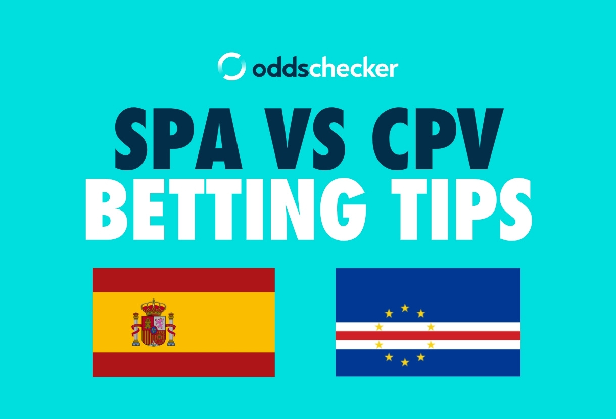 Spain vs Cape Verde: Betting Tips, Odds & Bet Builder Picks