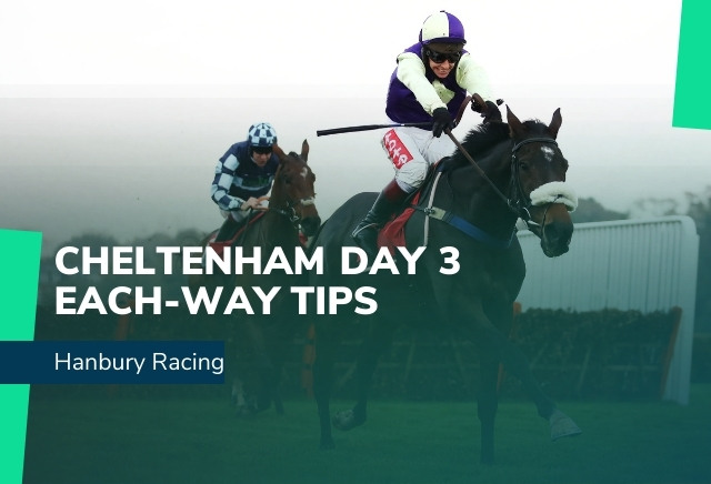 Cheltenham 2022 Day 3 Each-Way Tips