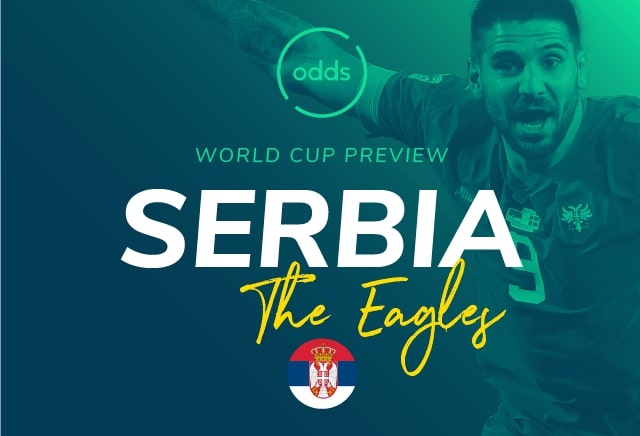 Serbia World Cup 2022 Predictions, Squad, Manager & Odds