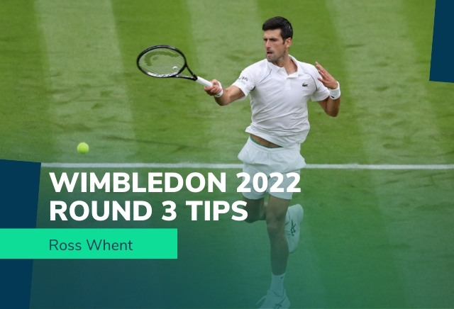 Wimbledon Tips 2022: Round 3 Predictions & 5/1 Acca
